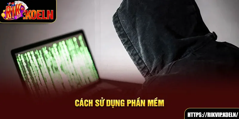 Cách sử dụng phần mềm Cách sử dụng phần mềm
