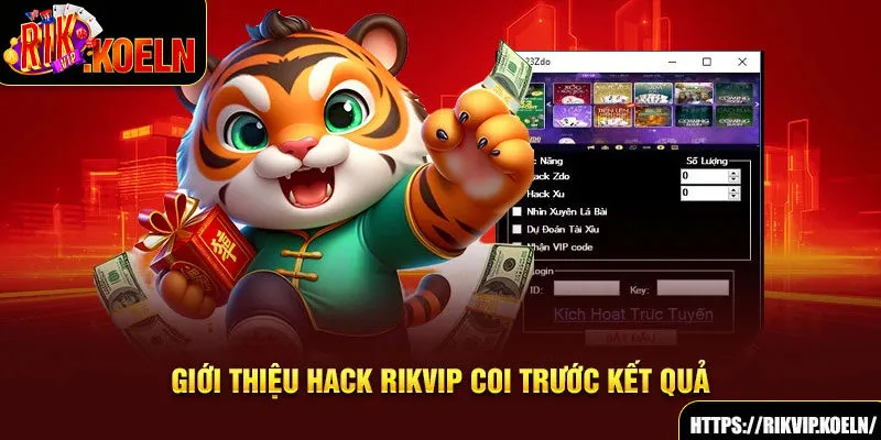 Giới thiệu hack Rikvip coi trước kết quả Giới thiệu hack Rikvip coi trước kết quả