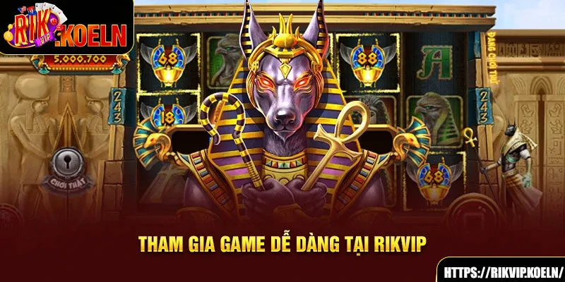 Tham gia game dễ dàng tại Rikvip Tham gia game dễ dàng tại Rikvip