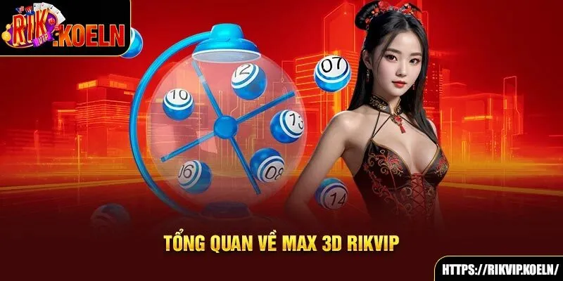 Tổng quan về Max 3D Rikvip Tổng quan về Max 3D Rikvip
