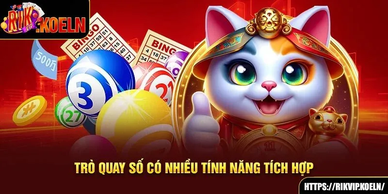 Trò quay số có nhiều tính năng tích hợp Trò quay số có nhiều tính năng tích hợp
